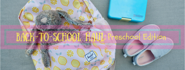 Back to School Haul: Preschool Edition